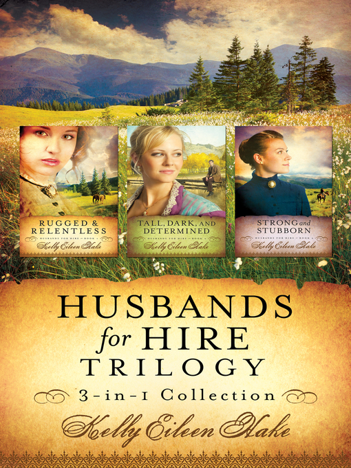 Title details for Husbands for Hire Trilogy by Kelly Eileen Hake - Wait list